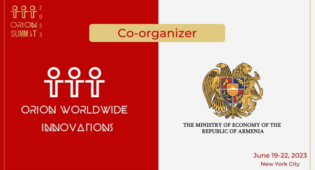 Orion Worldwide Innovations will cooperate with the Ministry of Economy of the RA to organize the Orion Summit 2023