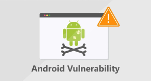 An important vulnerability has been discovered in Android: How dangerous is it?